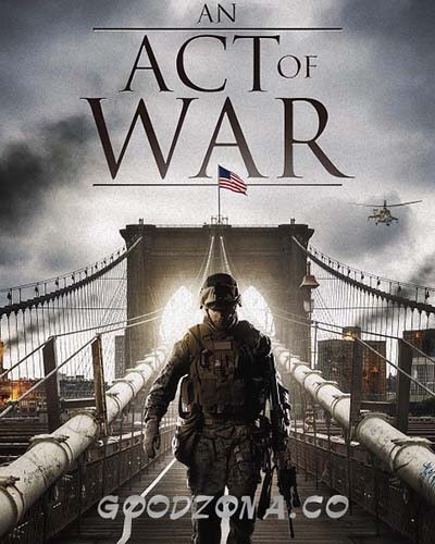 Эхо Войны / An Act of War (2015) 