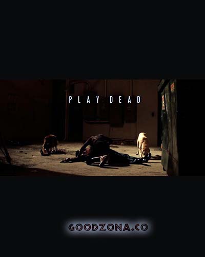 Play Dead / Притворись мертвым смотреть